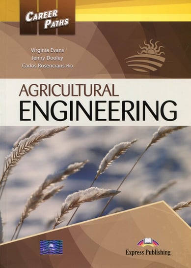 Career Paths. Agricultural Engineering. Student's Book Evans Virginia, Dooley Jenny, Rosencrans Carlos