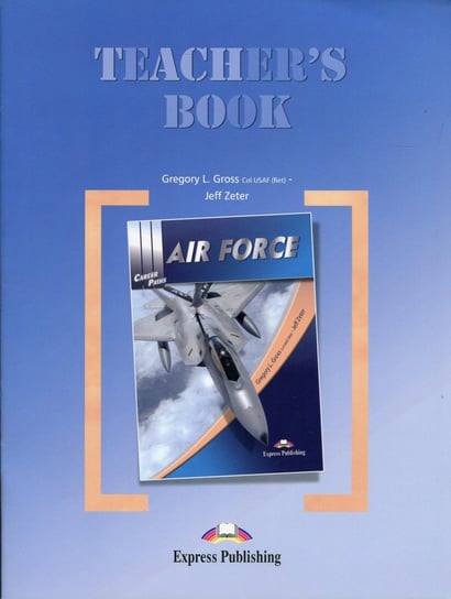 Career Paths. Air Force. Teacher's Book Gross Gregoey L., Zeter Jeff