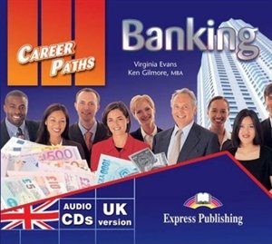 Career Paths. Banking. Class audio CD Gilmore Ken, Evans Virginia