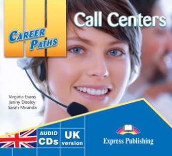 Career Paths. Call Centers. Class audio CD Miranda Sarah, Dooley Jenny, Evans Virginia