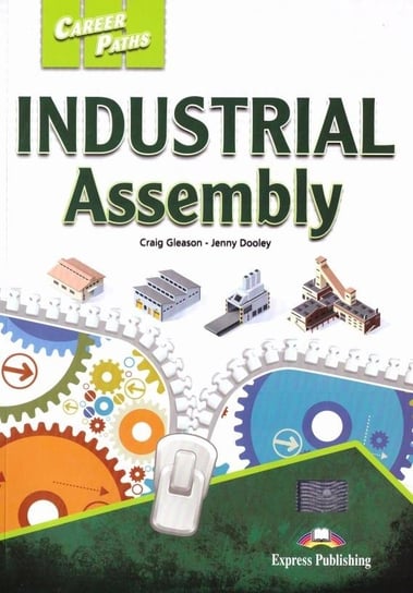 Career Paths: Industrial Assembly SB + DigiBook Opracowanie zbiorowe