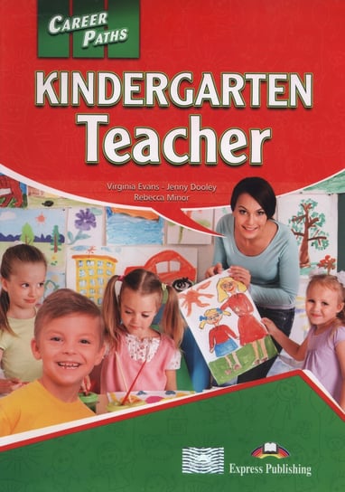 Career Paths Kindergarten Teacher. Student's Book + Digibook Evans Virginia, Dooley Jenny, Minor Rebecca