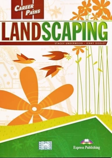 Career Paths: Landscaping SB + DigiBook Opracowanie zbiorowe