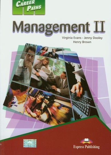Career Paths Management II. Student's Book Evans Virginia, Dooley Jenny, Brown Henry