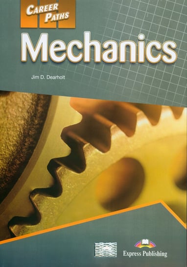 Career Paths Mechanics Student's Book+ DigiBook Dearholt Jim D.