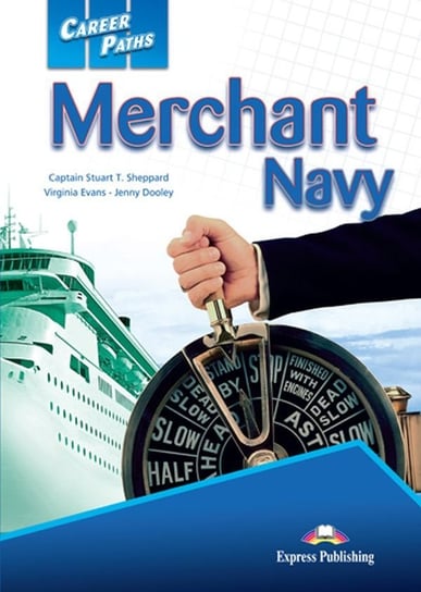 Career Paths. Merchant Navy. Student's Book Opracowanie zbiorowe