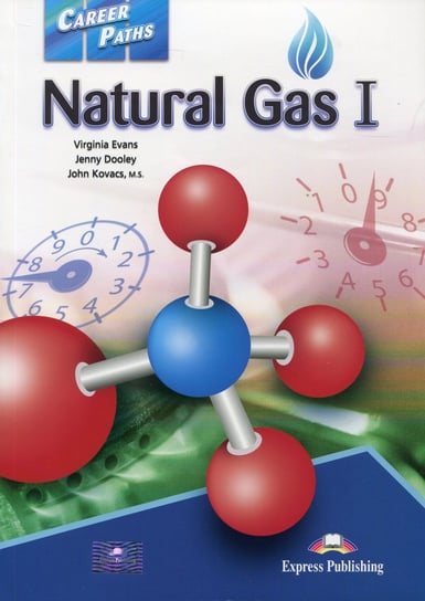 Career Paths. Natural Gas 1. Student's Book Evans Virginia, Dooley Jenny
