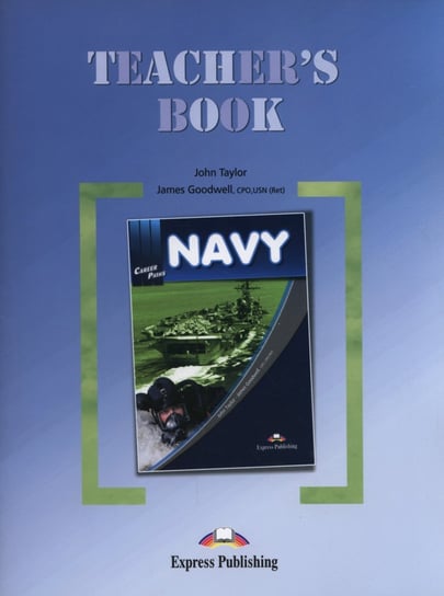 Career Paths. Navy. Teacher's Book Taylor John, Goodwell James