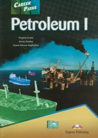 Career Paths. Petroleum I. Student's Book Evans Virginia, Dooley Jenny, Haghighat Seyed Alireza