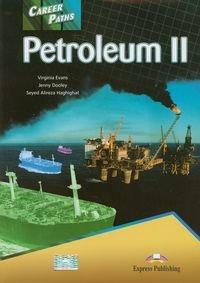 Career Paths. Petroleum II. Student's Book Evans Virginia, Dooley Jenny, Haghighat Seyed Alireza