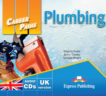 Career Paths. Plumbing. Class Audio CD Dooley Jenny, Evans Virginia, Wright Samuel