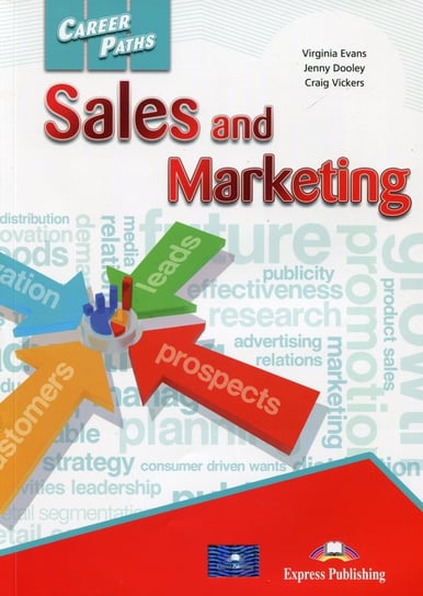Career Paths. Sales and Marketing Evans Virginia, Dooley Jenny, Vickers Craig