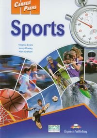 Career Paths. Sports. Student's Book Evans Virginia, Dooley Jenny, Graham Alan