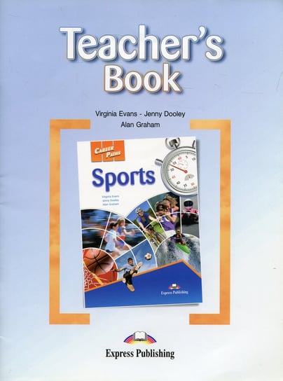 Career Paths Sports Teacher's Book Evans Virginia, Dooley Jenny