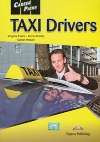 Career Paths. Taxi Drivers. Student's Book Evans Virginia, Dooley Jenny, Daniel Wilson