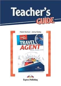 Career Paths: Travel Agent. Teacher's Guide Dooley Jenny, Sullivan Robert