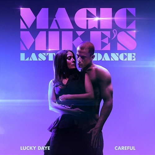 Careful (From The Original Motion Picture "Magic Mike's Last Dance") Lucky Daye