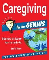 Caregiving for the GENIUS Barton Jane W.