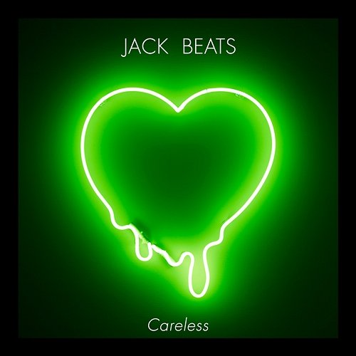Careless EP Jack Beats