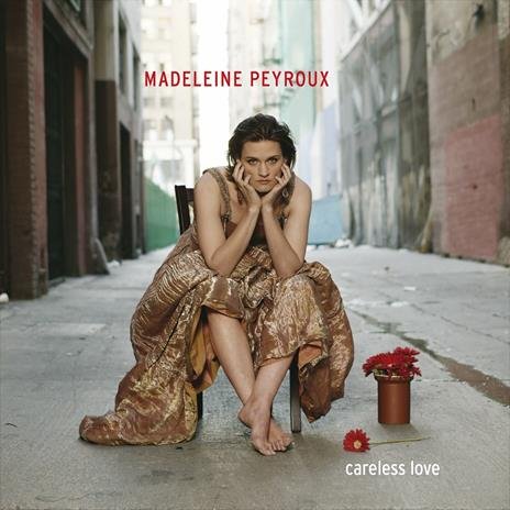 Careless Love Peyroux Madeleine