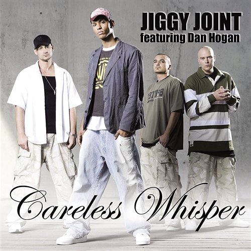 Careless Whisper Jiggy Joint Feat. Dan Hogan