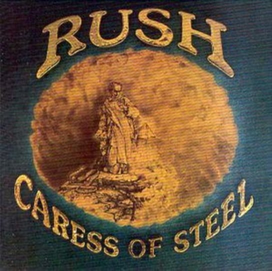 Caress Of Steel (Remastered) Rush