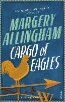 Cargo Of Eagles Allingham Margery