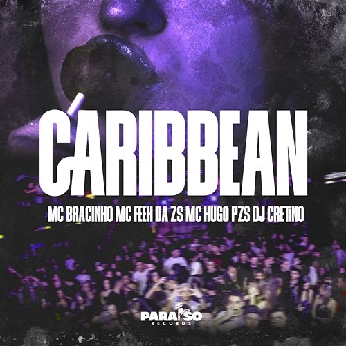 Caribbean mc feeh da zs, DJ Cretino, Mc Bracinho, MC HUGO PZS