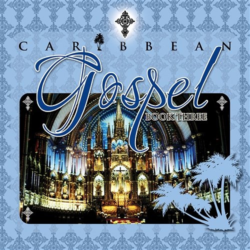 Caribbean Gospel Book 3 Various Artists