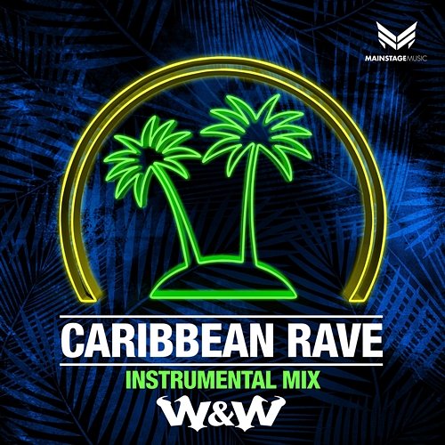 Caribbean Rave W&W