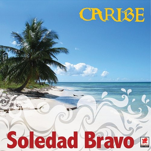 Caribe Soledad Bravo