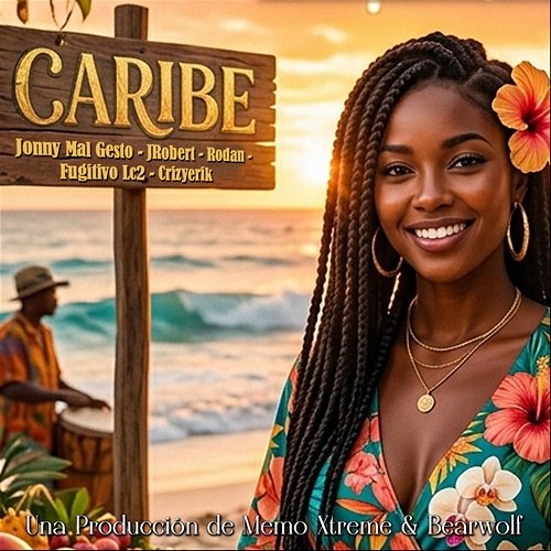 CARIBE CrizYerik, Fugitivo Lc2, JROBERT, Rodan, Jonny Mal Gesto