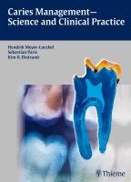 Caries Management - Science and Clinical Practice Meyer-Luckel Hendrik, Paris Sebastian, Ekstrand Kim R.
