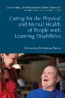 Caring for the Physical and Mental Health of People with Lea Marston Geoff, Hammond Louise, Perry David