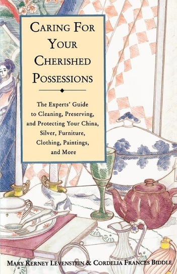 Caring for Your Cherished Possessions Levenstein Mary K.