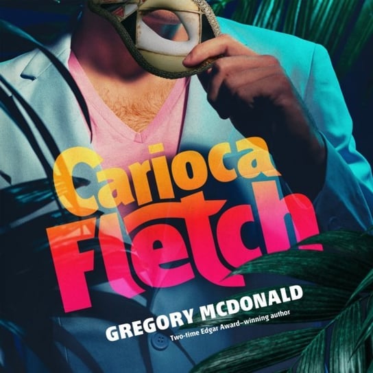 Carioca Fletch Mcdonald Gregory
