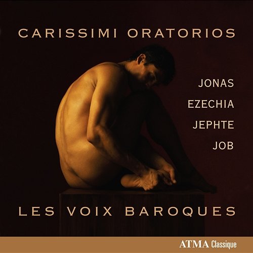Carissimi: Oratorios Les voix baroques, Alexander Weimann