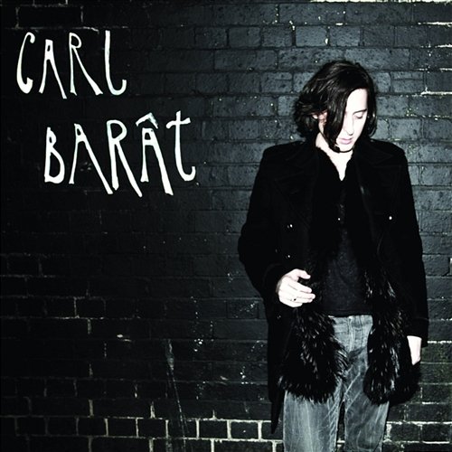 Carl Barât (Deluxe Edition) Carl Barât