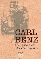 Carl Benz, Lebensfahrt eines deutschen Erfinders Benz Carl