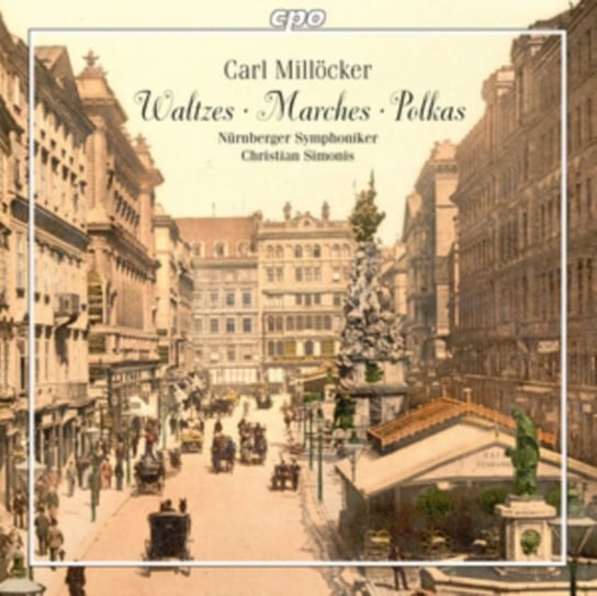 Carl Millöcker: Waltzes/Marches/Polkas Various Artists