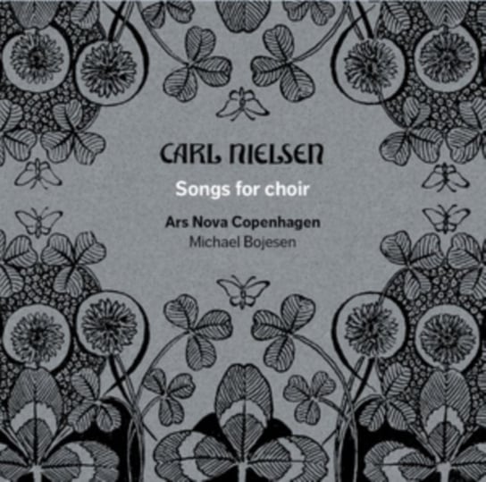 Carl Nielsen: Songs for Choir Dacapo