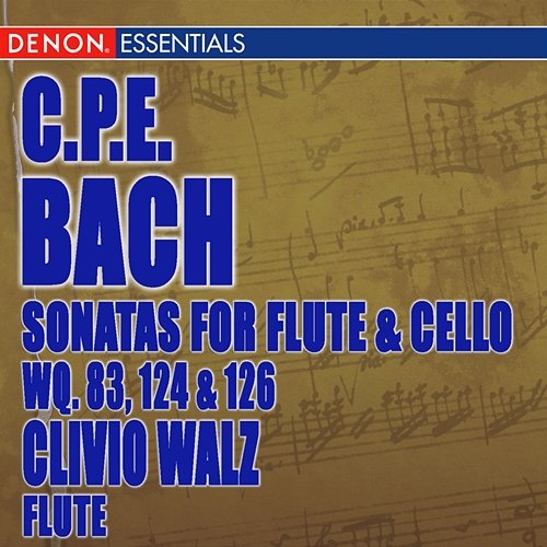 Carl Philip Bach: Sonatas for Flute Violoncello Wq. 83, 124 & 126 Various Artists
