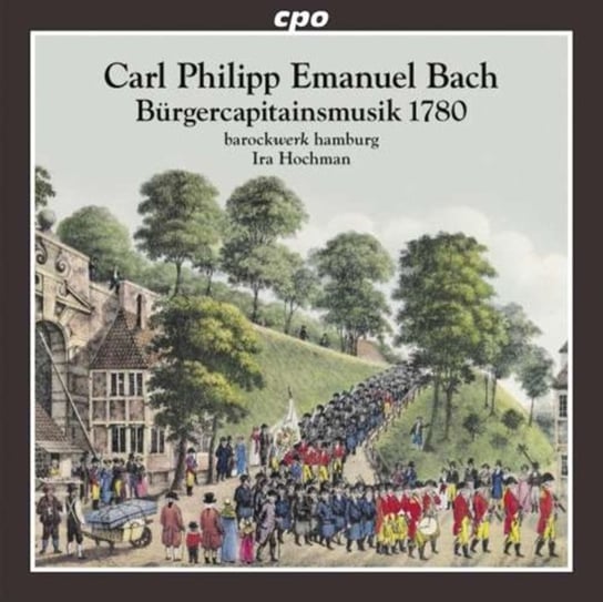 Carl Philipp Emanuel Bach: Burgercapitainsmusik Various Artists