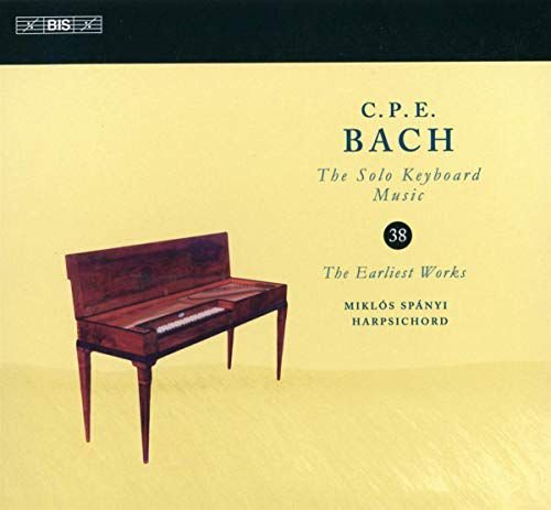 Carl Philipp Emanuel Bach The Solo Keyboard Music. Vol. 38 - The Earliest Works Various Artists