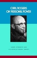 Carl Rogers on Personal Power Rogers Carl R.