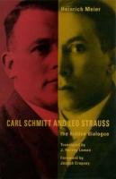 Carl Schmitt and Leo Strauss: The Hidden Dialogue Meier Heinrich