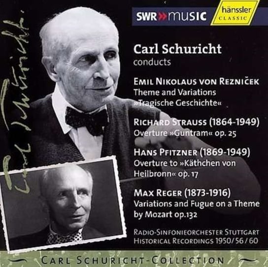 Carl Schuricht Conducts von Reznicek, Strauss, Pfitzner, Reger Various Artists