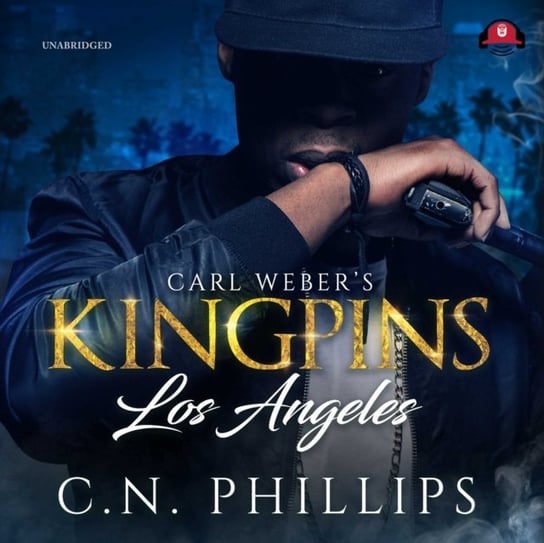 Carl Weber's Kingpins: Los Angeles Phillips C. N.