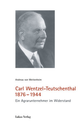 Carl Wentzel-Teutschenthal 1876-1944 Lukas Verlag
