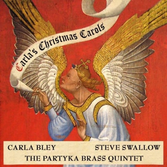 Carla's Christmas Carol Bley Carla, Swallow Steve, The Partyka Brass Quintet